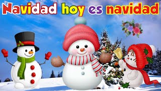 Navidad hoy es navidad🎅Villancico Navideño⛄ 2021❄ [upl. by Tnek887]