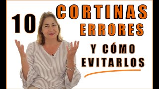 CORTINAS 10 ERRORES que NO DEBES ❌cometer Y CÓMO SOLUCIONARLOS [upl. by Toor]