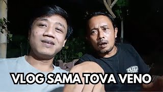 PERTAMA NGONTEN VLOG SAMA TOVA VENO [upl. by Ayotna]