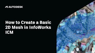 How to Create a Basic 2D Mesh in InfoWorks ICM [upl. by Eromle]