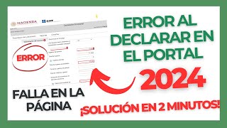 ERROR al DECLARAR  SOLUCIÓN errores al hacer DECLARACIÓN  SAT [upl. by Tterb]