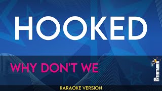 Hooked  Why Dont We KARAOKE [upl. by Nehtiek]