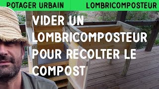 Comment vider un lombricomposteur pour récolter le compost [upl. by Nicolis25]