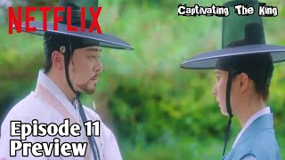 Captivating The King Episode 11 Preview And Spoiler Eng Sub [upl. by Politi]