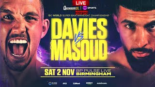 LIAM DAVIES VS SHABAZ MASOUD IBO WORLD SUPERBANTAMWEIGHT TITLE BOXING REACTION LIVESTREAM MARATHON [upl. by Adamec]