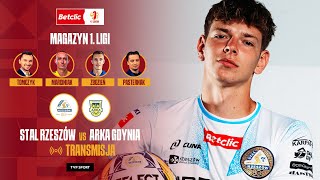 🔴 BETCLIC 1 LIGA STAL RZESZÓW  ARKA GDYNIA  MAGAZYN LIVE OD 1755 [upl. by Fessuoy]