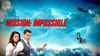 Mission Impossible Dead Reckoning Part 1  Tom Cruise Movie [upl. by Anirec]