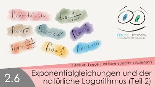 26 Exponentialgleichung und natürlicher Logarithmus Teil 2 [upl. by Afesoj]