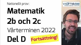 Matematik 2b och 2c Nationellt prov VT 2022 Del D Del 2 av 2 [upl. by Yelac724]