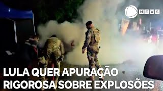 Lula quer apuração rigorosa sobre explosões perto do STF [upl. by Mufinella]