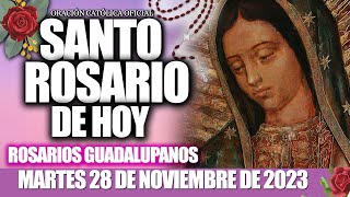 SANTO ROSARIO DE HOY MARTES 28 DE NOVIEMBRE DE 2023🌷🌺MISTERIOS DOLOROSOSROSARIOS GUADALUPANOS [upl. by Aimet]