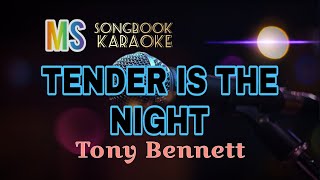 TENDER IS THE NIGHT tony bennett karaoke [upl. by Elwina]