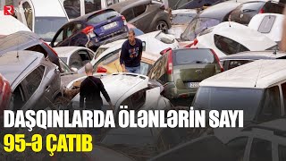 DƏHŞƏT  Daşqınlarda ölənlərin sayı 95ə çatdı  RTV [upl. by Saltsman]