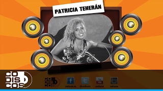 Acaso No Me Crees Patricia Teherán  Audio [upl. by Taffy]