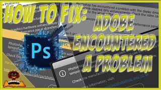 How to fix Adobe quotPhotoshop encountered a problem with display driverquot amp Stopped Working Error [upl. by Charin81]