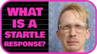 What is a Startle Response [upl. by Magda]