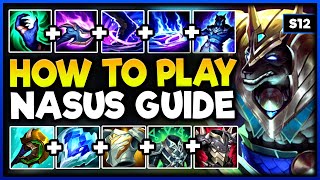 How To MASTER NASUS in UNDER 24 HOURS  Nasus Guide S12 [upl. by Barber640]