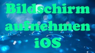 Bildschirm aufnehmen iPod TouchiPhoneiPad DeutschGerman  Full HD [upl. by Silvana]