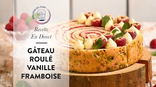 Recette en direct  le Gâteau Roulé Vanille Framboise [upl. by Aloz]