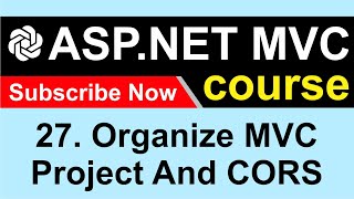 27 How to Organize MVC project and Understanding CORS issue  ASP NET MVC 5  CodeGPT [upl. by Ecilef]