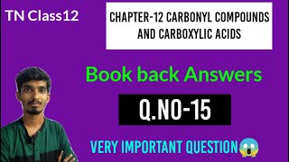 12th chemistryCarbonyl compounds and Carboxylic acids Book back answersQno15 [upl. by Ttezil]