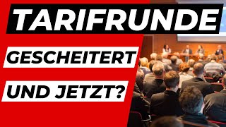 Tarifverhandlungen sind gescheitert  wie geht es jetzt weiter [upl. by Kyte]