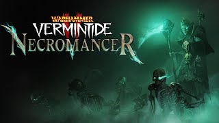 NECROMANCER SIENNA  The Final Career for Warhammer Vermintide 2 [upl. by Anivlac160]