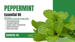 Learn about Peppermint Essential Oil its Benefits Therapeutic effects and Practical Applications [upl. by Ormand]