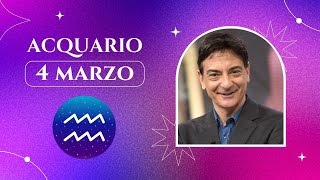 Acquario ♒️ Lunedì 4 Marzo 🔮 Oroscopo di Paolo Fox  Un Lunedì da sballo grazie al sestile Luna [upl. by Snilloc]