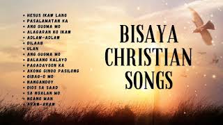 Bisaya Christian Songs Playlist [upl. by Arvad]