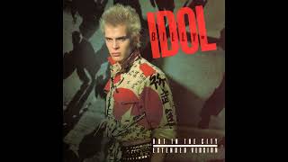 Billy Idol  Hot In The City Extended Version HQ [upl. by Anivla]