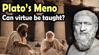 Platos Meno can virtue be taught [upl. by Elgna564]