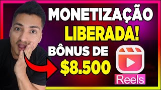 COMEÇOU A MONETIZAÇÃO DO REELS no Instagram  Veja COMO GANHAR ATÉ 8500 DÓLARES com VIDEOS REELS [upl. by Clevie]