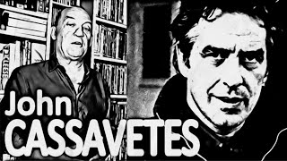 JOHN CASSAVETES 🎬 Todo absolutamente TODO sobre el primer director de CINE independiente [upl. by Leone]