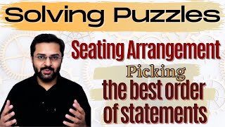 Logical Reasoning  18 Seating Arrangement  How to pick the best order of statements [upl. by Poyssick]