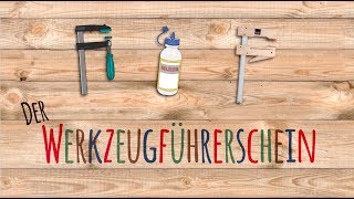 Werkzeugführerschein  Leim und Zwingen [upl. by Orapma704]