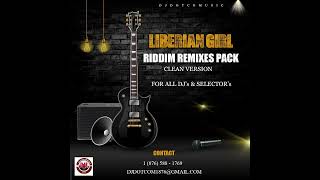 LIBERAIN GIRL RIDDIM REMIXES PACK® [upl. by Karlin268]