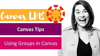 Using Groups for Collaboration in Canvas LMS [upl. by Ibba]