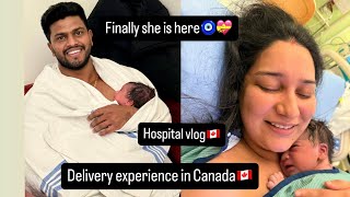 Hospital vlog🇨🇦 Finally baby is here🤰❤️ Delivery experience in Canada🇨🇦 [upl. by Frants]