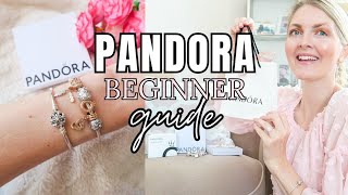 PANDORA BEGINNER GUIDE🌸HOW TO START BUILDING YOUR BRACELET  My Pretty Everything [upl. by Ayekim]