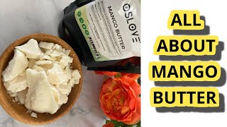 MANGO BUTTER What you need to know [upl. by Pazia]