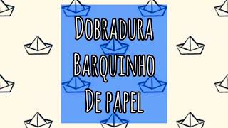 Dobradura Barquinho de papel [upl. by Elli241]