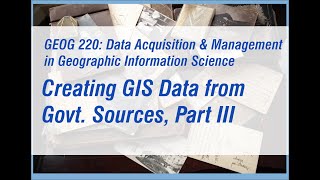 Creating GIS Data from Government Sources Part 03 [upl. by Assirrem567]