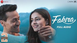 Fakira  Student Of The Year 2  Tiger Shroff amp Ananya  Vishal amp Shekhar  Sanam Puri  Full Audio [upl. by Mikkanen]