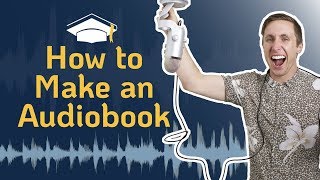 How to Make an Audiobook  Your Full Guide for Quality Audiobook Creation [upl. by Nwahsud]