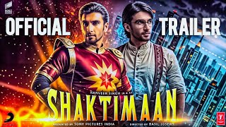 SHAKTIMAAN  HINDI Trailer  Ranveer Singh  Deepika Padukone  Mukesh Khanna  PEOPLE’S SUPERHERO [upl. by Yramanna677]