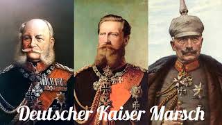 Deutscher Kaiser Marsch [upl. by Farica592]