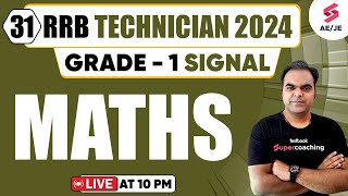 RRB Technician Grade1 Signal 2024  RRB Technician Maths  Maths By Atul Sir [upl. by Sivat]