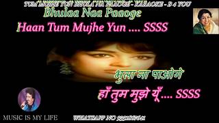 Tum Mujhe Yun Bhula Na Paoge Lata Ji Karaoke With Scrolling Lyrics Eng amp हिंदी [upl. by Sexton]