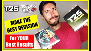 FOCUS T25 VS INSANITY MAX 30  MAKE THE BEST DECISION FOR YOUR BEST RESULTS [upl. by Ecirahc259]